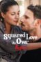 Nonton Film Squared Love All Over Again (2023) Nonton Film Squared Love All Over Again (2023)