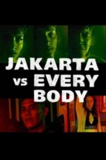 Nonton Film Jakarta vs Everybody (2022) Nonton Film Jakarta vs Everybody (2022)