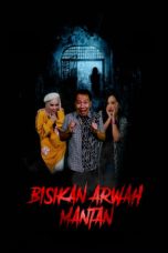 Nonton Film Bisikan Arwah Mantan (2021)