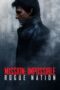 Mission: Impossible - Rogue Nation (2015) Mission: Impossible - Rogue Nation (2015)