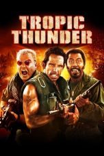 Tropic Thunder (2008) Tropic Thunder (2008)