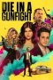 Nonton Film Die in a Gunfight (2021) Nonton Film Die in a Gunfight (2021)