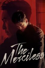 Nonton Film The Merciless (2017)