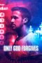 Only God Forgives (2013) Only God Forgives (2013)