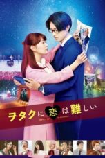 Wotaku no Koi wa Muzukashii Live Action (Wotakoi: Love is Hard for Otaku Live Action) (2020)