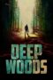 Nonton Film Deep Woods (2022) Nonton Film Deep Woods (2022)