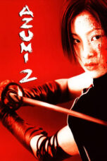 Azumi 2: Death or Love (2005) Azumi 2: Death or Love (2005)