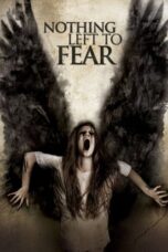 Nonton Film Nothing Left to Fear (2013) Nonton Film Nothing Left to Fear (2013)