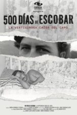 Nonton Film 500 Days of Escobar (2023)