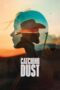 Catching Dust (2024) Catching Dust (2024)