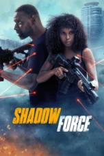 Shadow Force (2025) Shadow Force (2025)